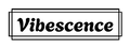 Vibescence