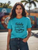 Unisex Quote Edition T-Shirt - Family Is not An Important Thing, It's Everything